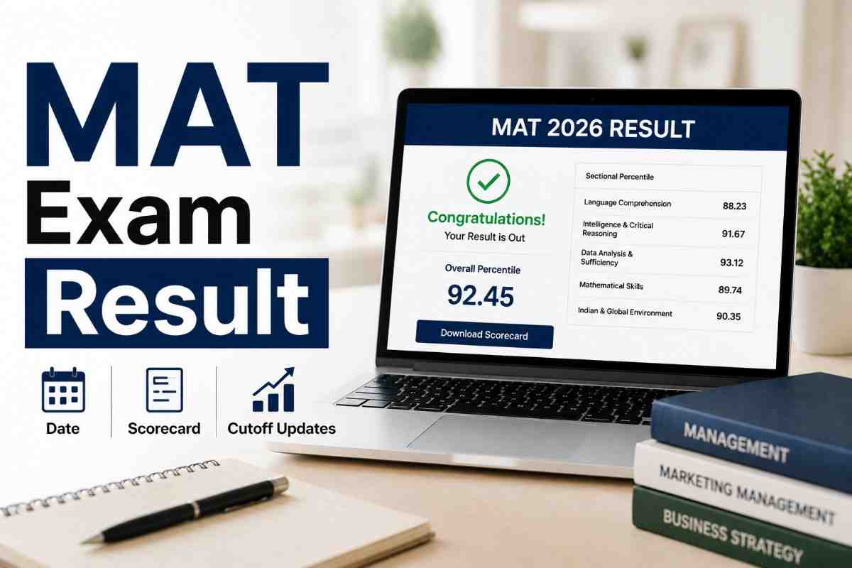 MAT Exam Result 2026 Date: PBT & CBT Exam Timelines & Scorecard Info